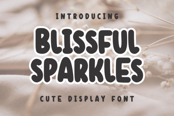 Blissful Sparkles Font