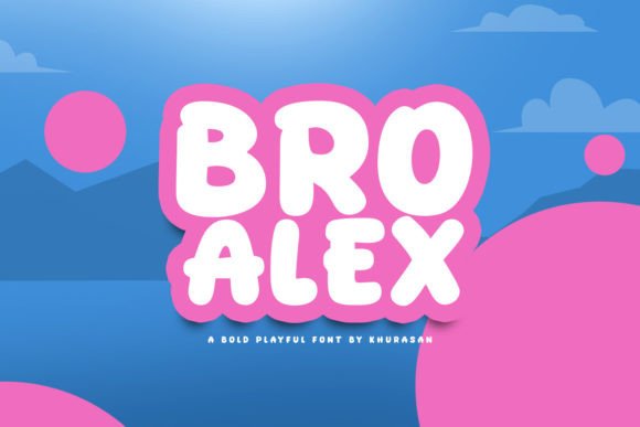 Bro Alex Font Review