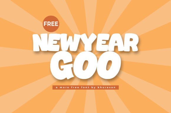 Newyear Goo Font for Creative Campaigns