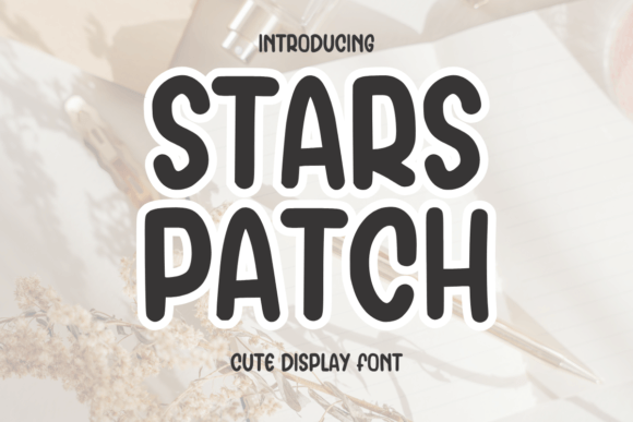 Stars Patch Font for Creative Projects